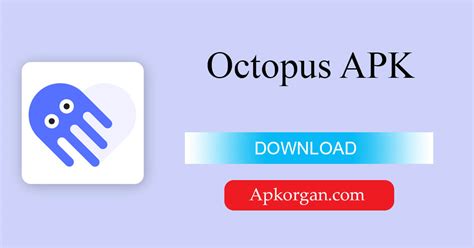 Octopus APK for Android Download .